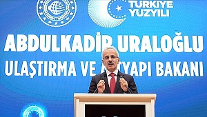 Ulaştırma ve Altyapı Bakanı Abdulkadir Uraloğlu: Ulaştırma ve haberleşme alanındaki ilişkilerimizle Suriye'nin normalleşmesi daha hızlı temin edilecektir